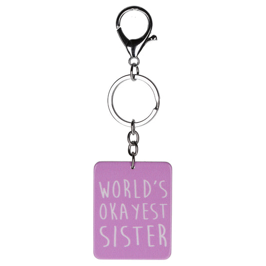 IS02 - Keyring "Okayest Sister"
