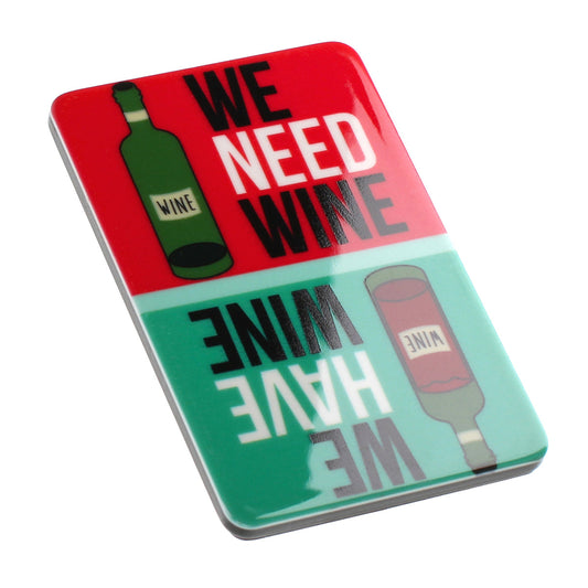 MA137 - Fridge Magnet "Have Wine"