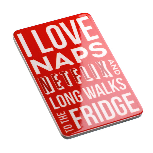 MA139 - Fridge Magnet "I Love Naps"