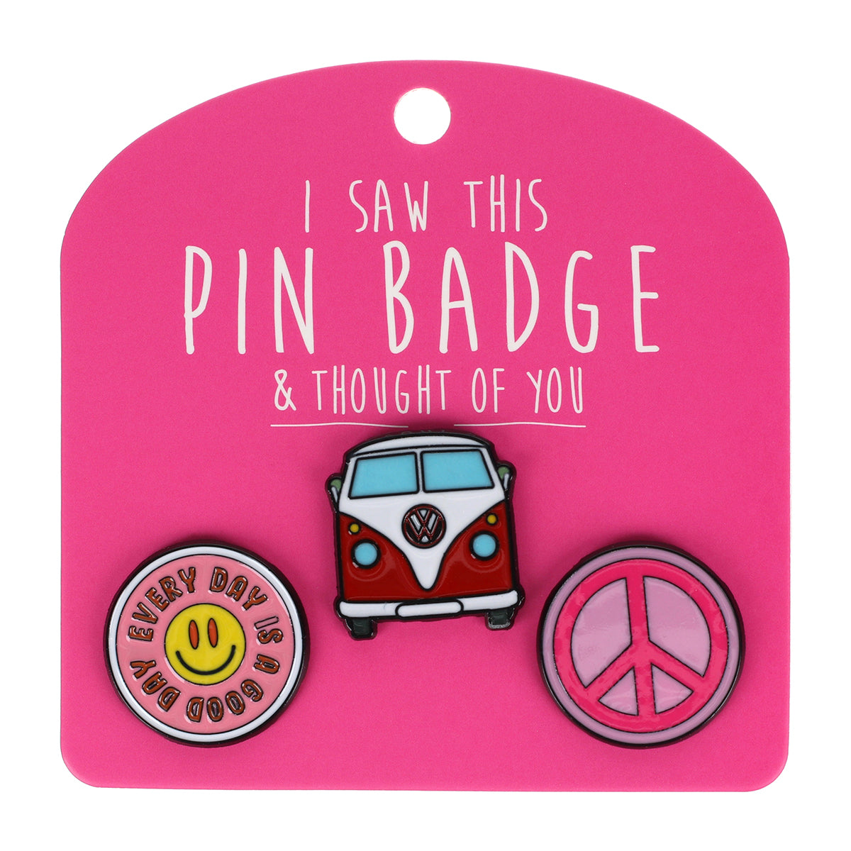 Pin Badges - Every Day Is A Good Day