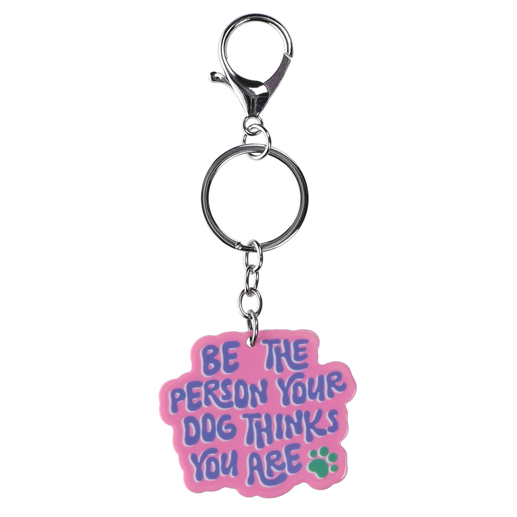 PK010 - Pet Keyring - Be The Person