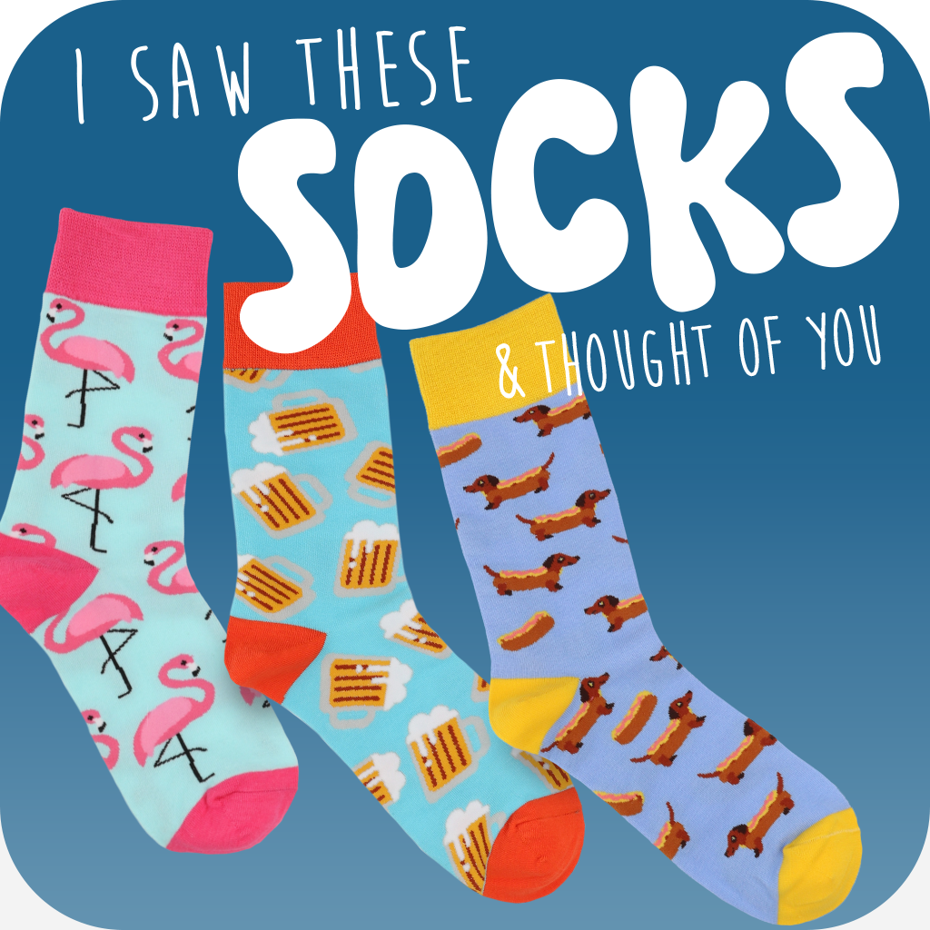 I Saw This And Thought Of You: Socks