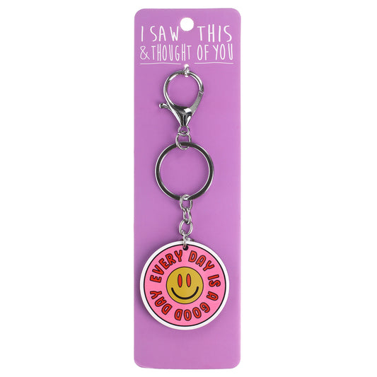 IS082 - Keyring "Every Day Is A Good Day"