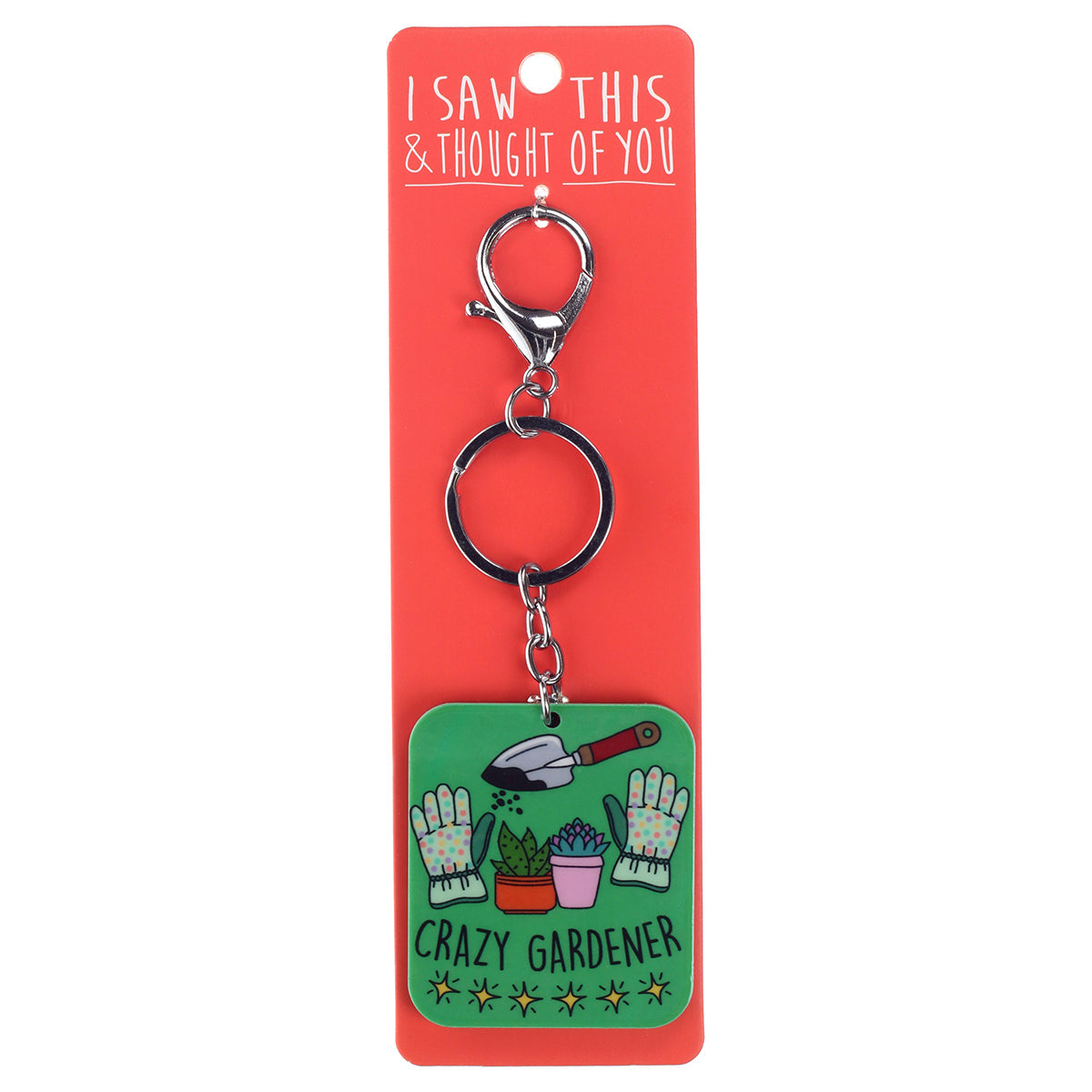 A KEYRING SAYING 'CRAZY GARDENER'
