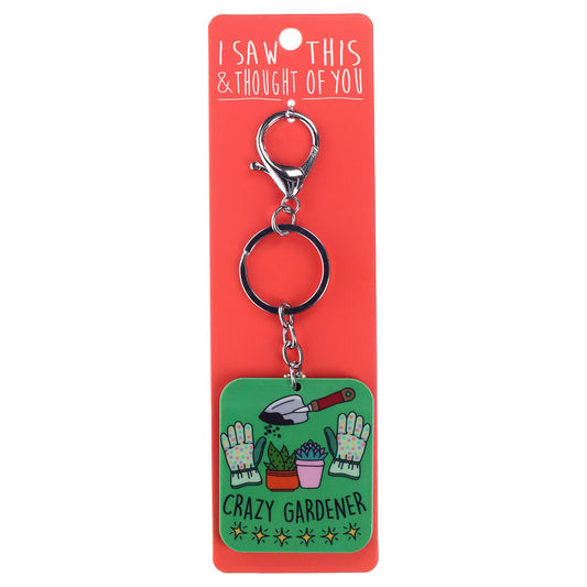A KEYRING SAYING 'CRAZY GARDENER'