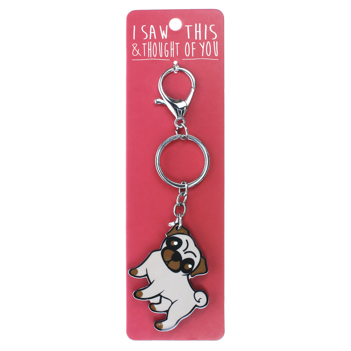 A KEYRING SAYING 'PUG'