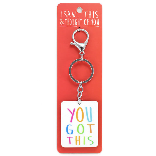 A KEYRING SAYING 'YOU GOT THIS'