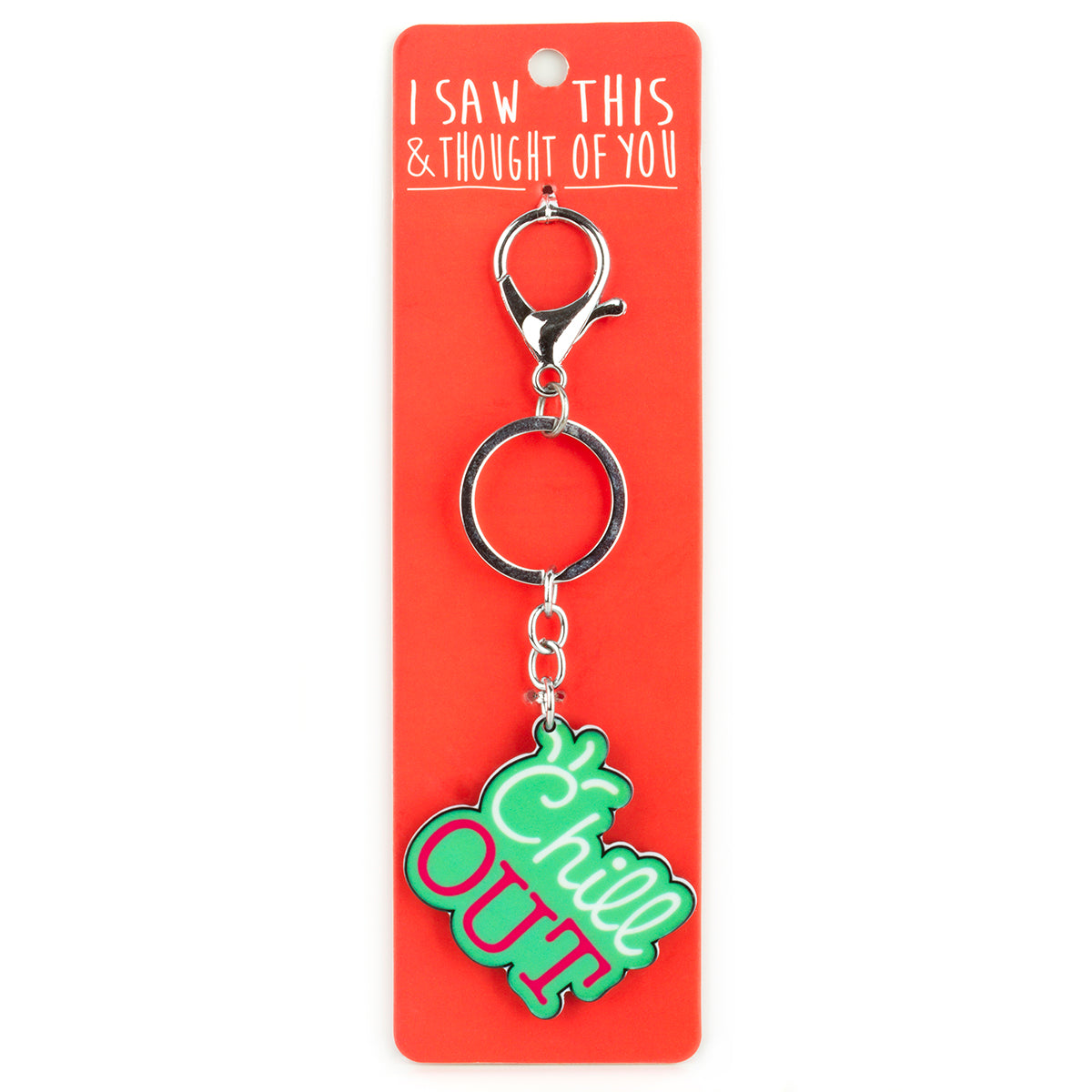 A KEYRING SAYING 'CHILL OUT'