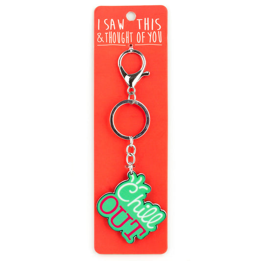 A KEYRING SAYING 'CHILL OUT'