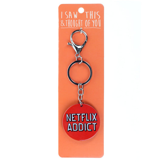 A KEYRING SAYING 'NETFLIX ADDICT'