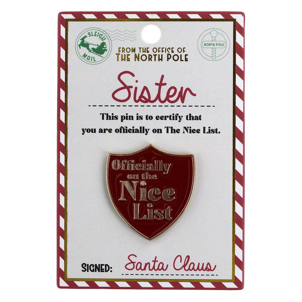 NL007 - Nice List Pin Badge -Sister