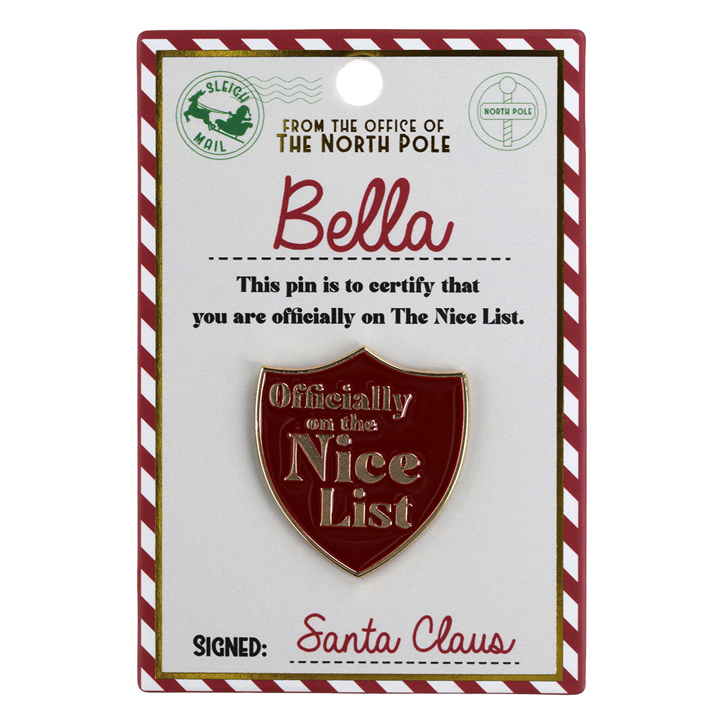 NL036 - Nice List Pin Badge -Bella