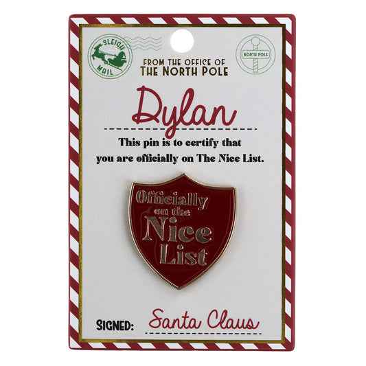 NL046 - Nice List Pin Badge -Dylan