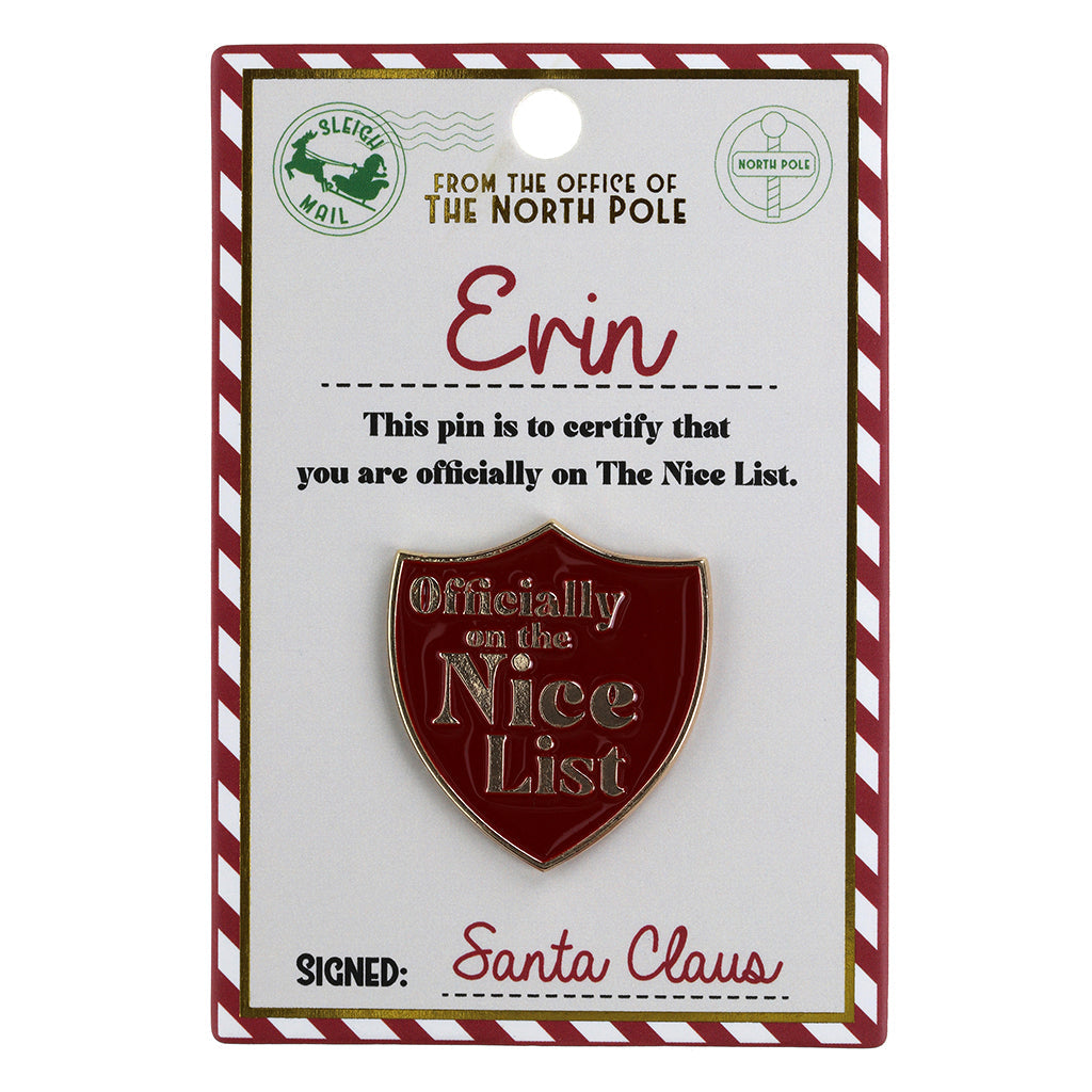 NL060 - Nice List Pin Badge -Erin