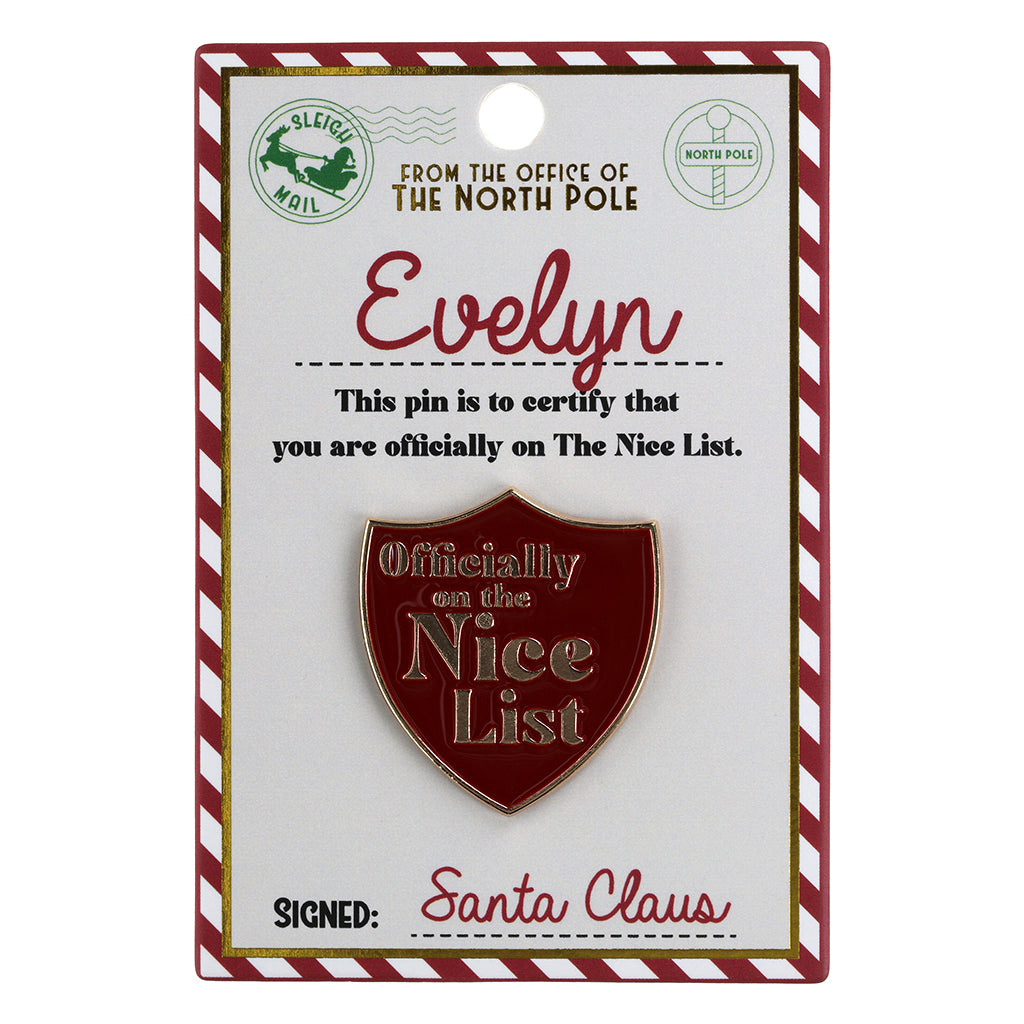 NL065 - Nice List Pin Badge -Evelyn