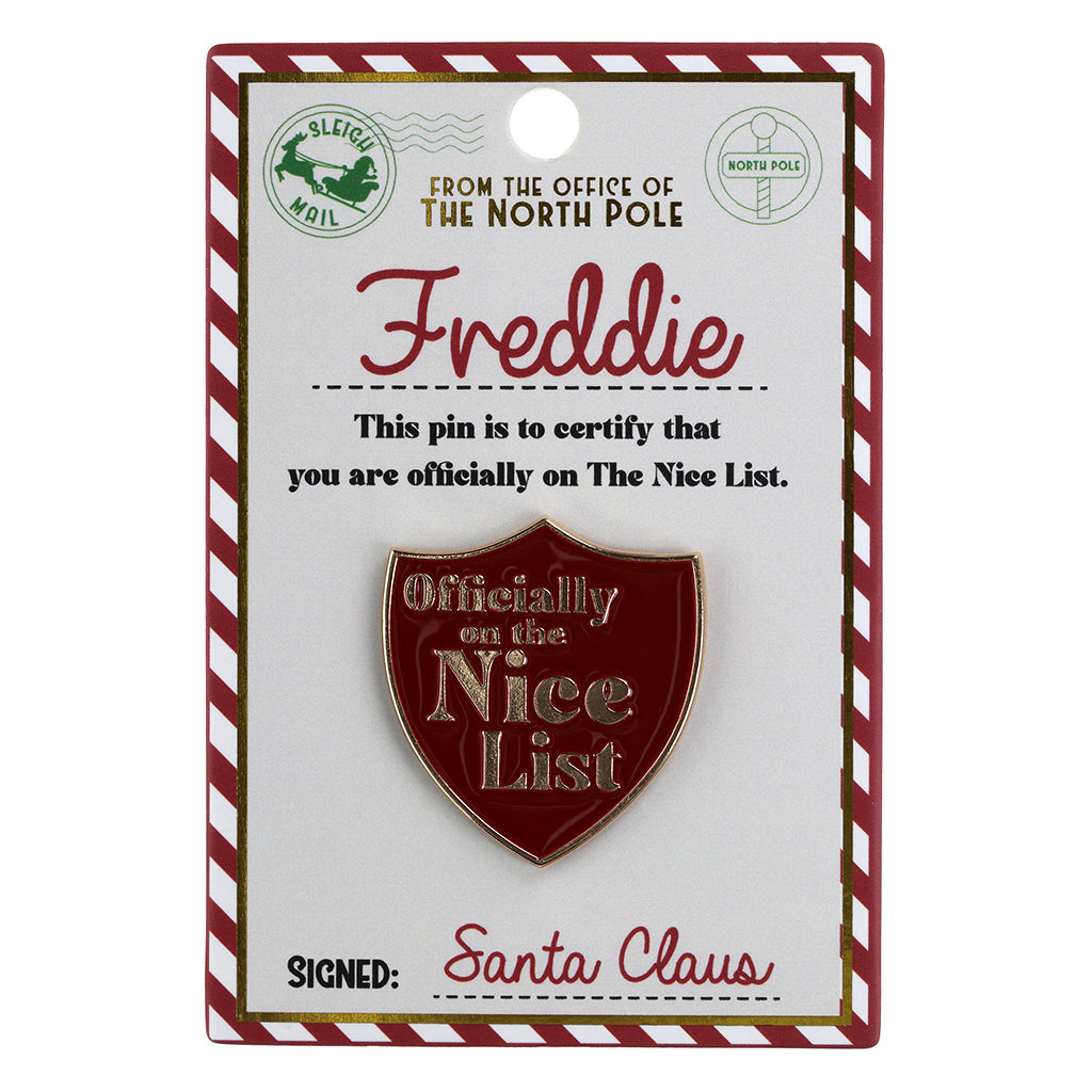 NL070 - Nice List Pin Badge -Freddie