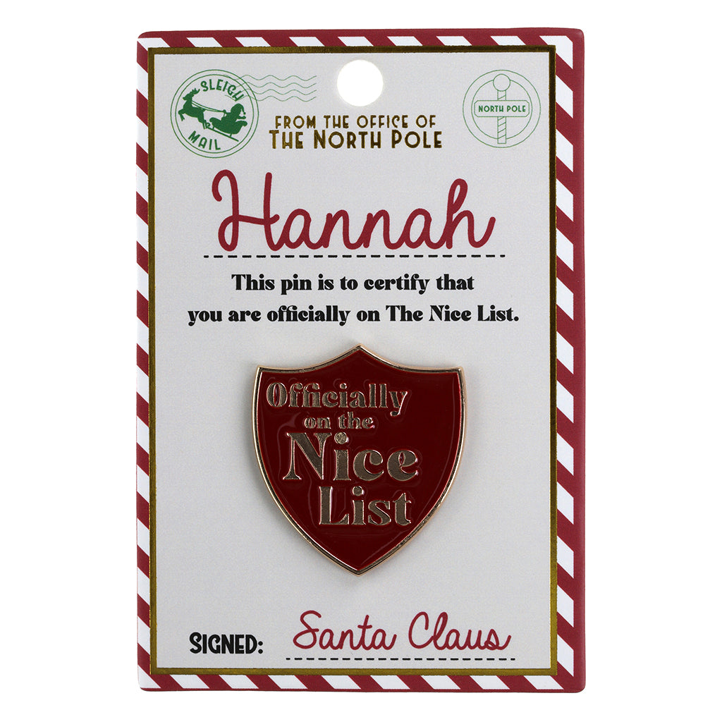 NL075 - Nice List Pin Badge -Hannah