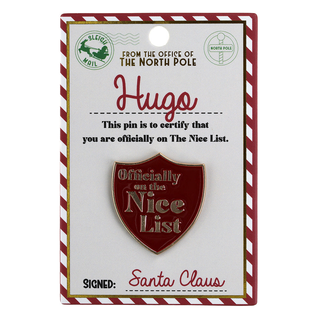 NL085 - Nice List Pin Badge -Hugo