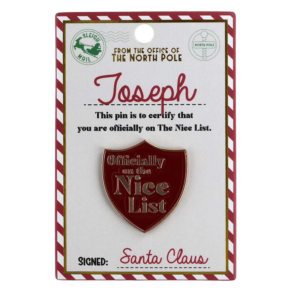 Nice List Pin Badge-Joseph
