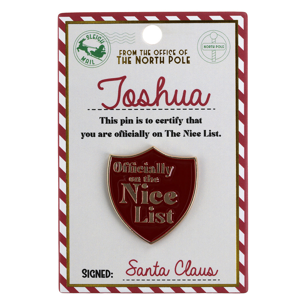 Nice List Pin Badge-Joshua