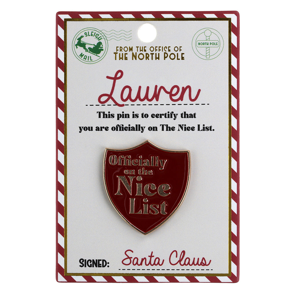 NL106 - Nice List Pin Badge -Lauren