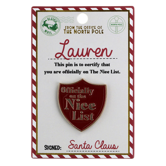 NL106 - Nice List Pin Badge -Lauren