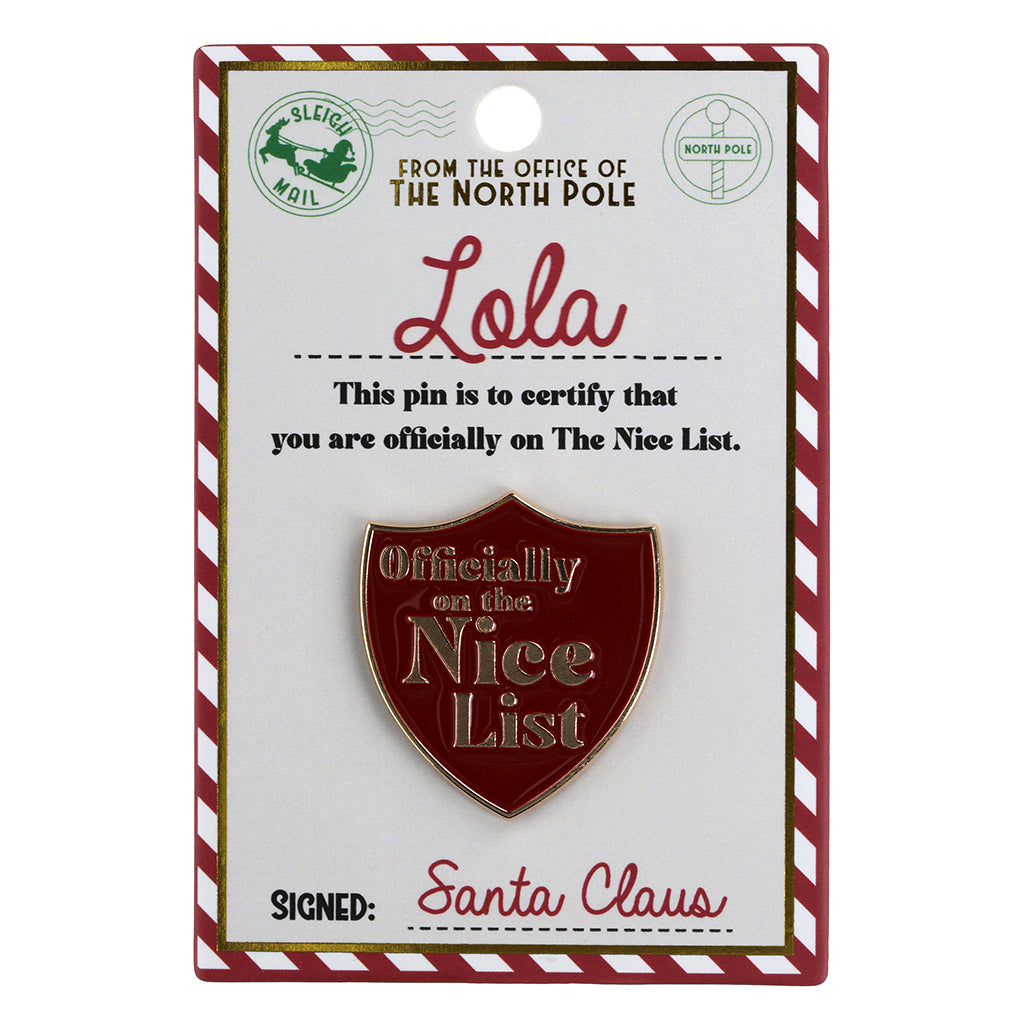 NL114 - Nice List Pin Badge -Lola