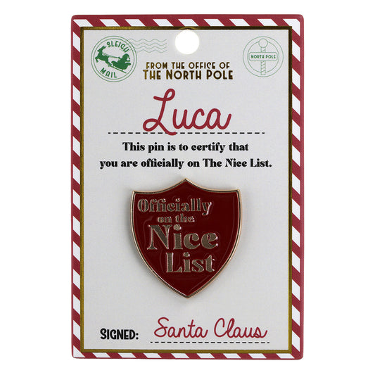 NL116 - Nice List Pin Badge -Luca
