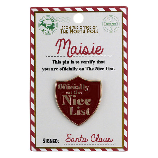 NL122 - Nice List Pin Badge -Maisie