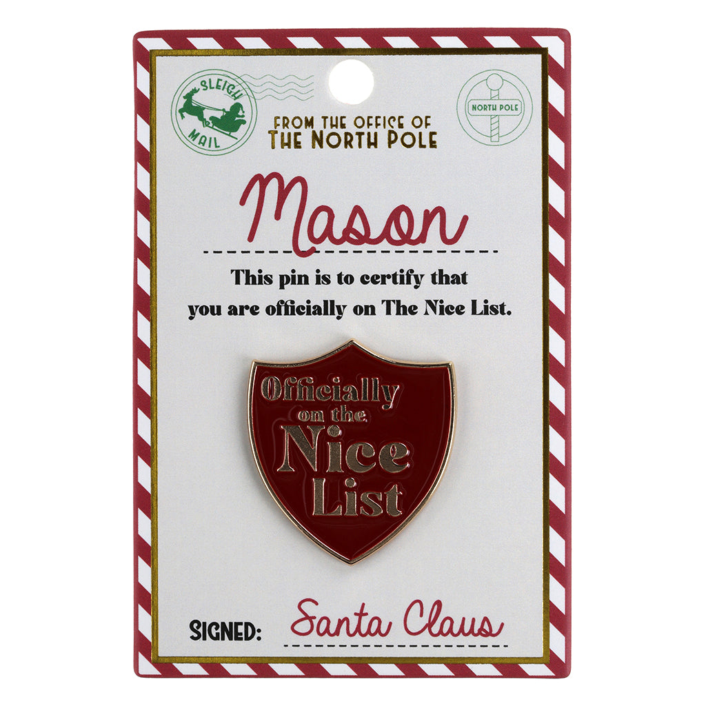 NL124 - Nice List Pin Badge -Mason