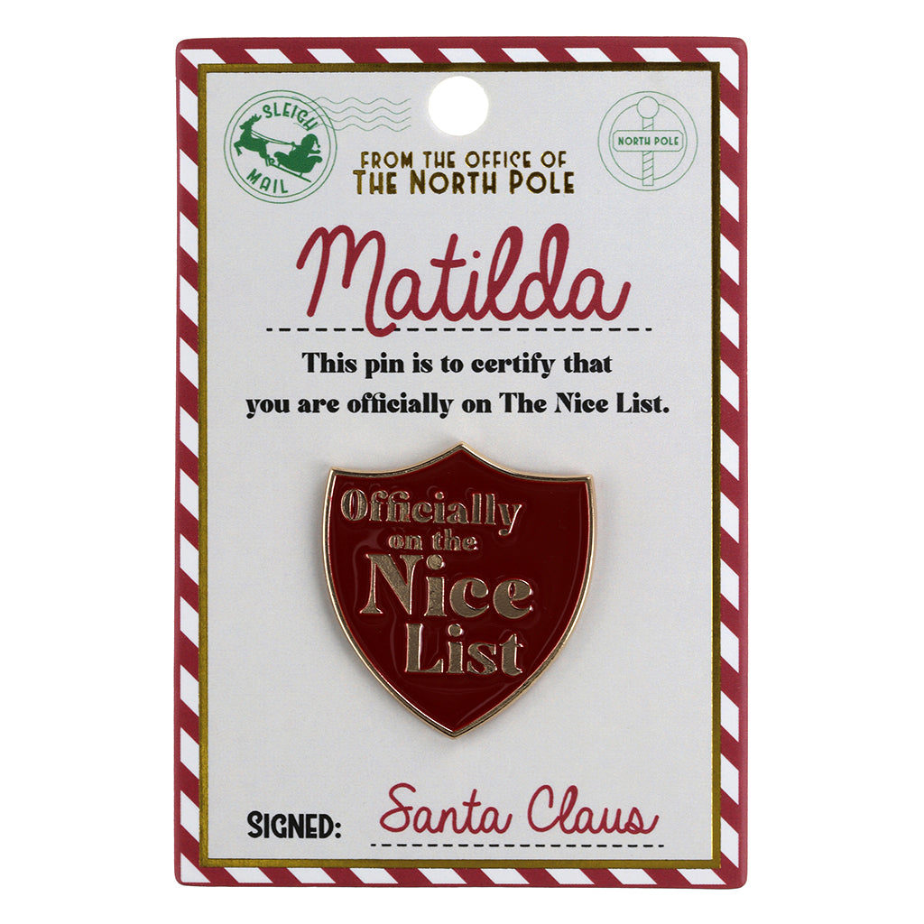 Nice List Pin Badge-Matilda