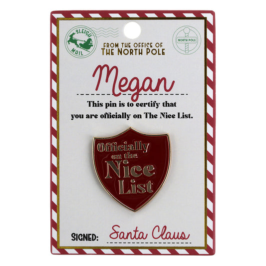 NL129 - Nice List Pin Badge -Megan