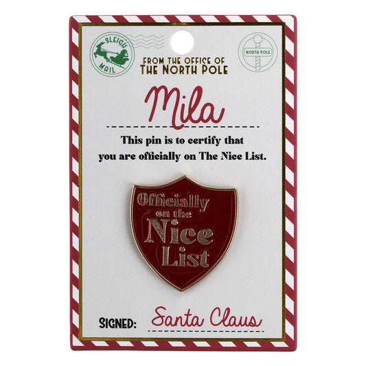 NL131 - Nice List Pin Badge -Mila