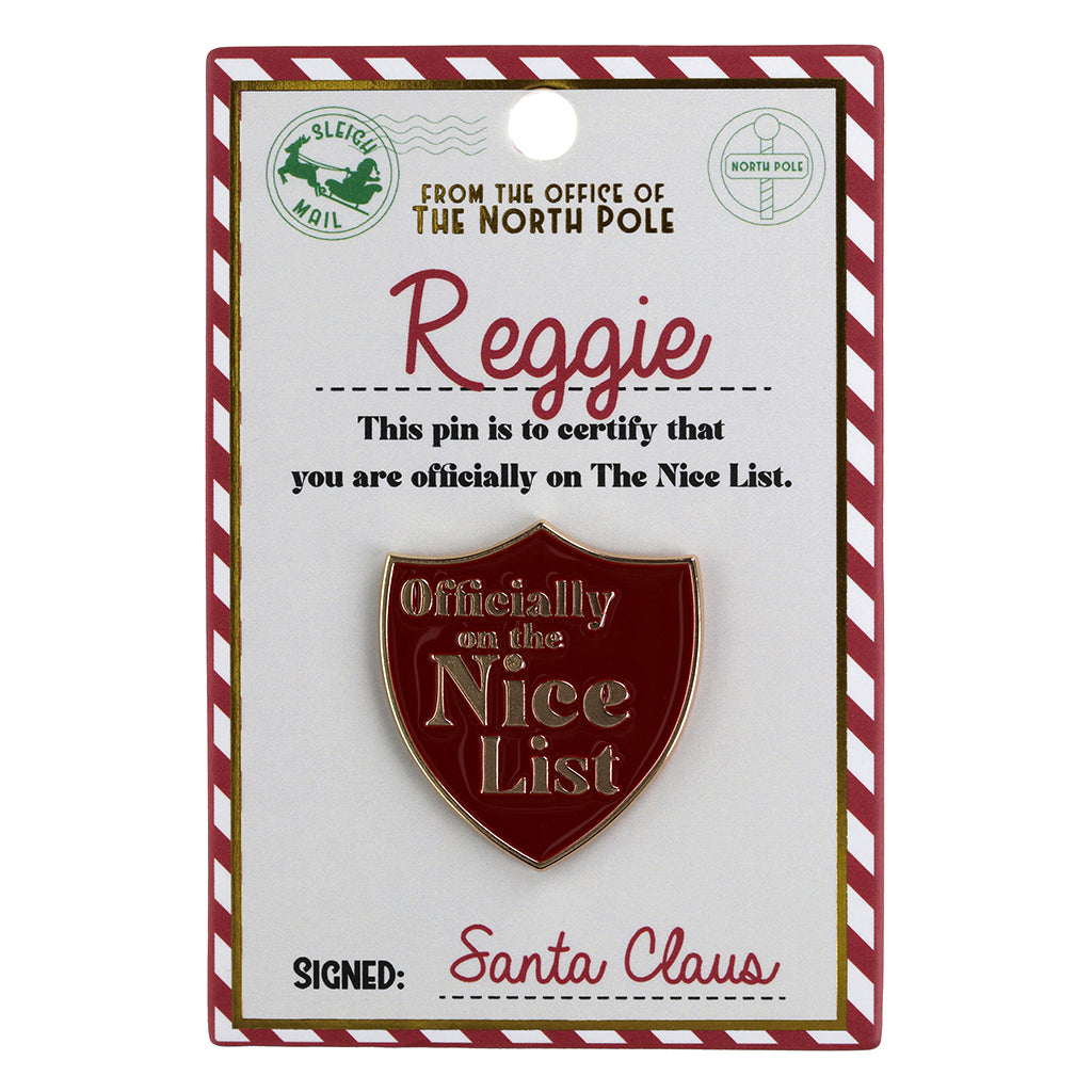 NL143 - Nice List Pin Badge -Reggie