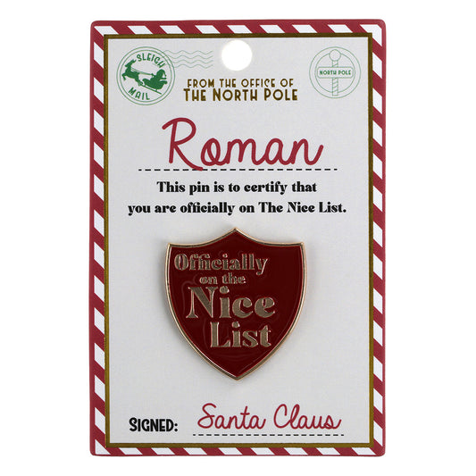 NL146 - Nice List Pin Badge -Roman