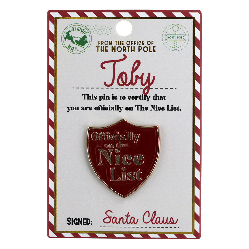 NL164 - Nice List Pin Badge -Toby