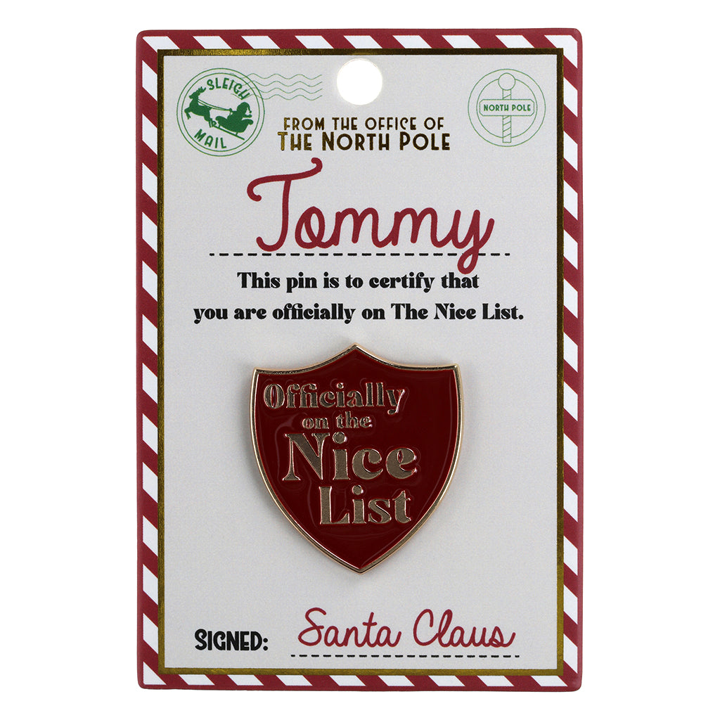 NL165 - Nice List Pin Badge -Tommy