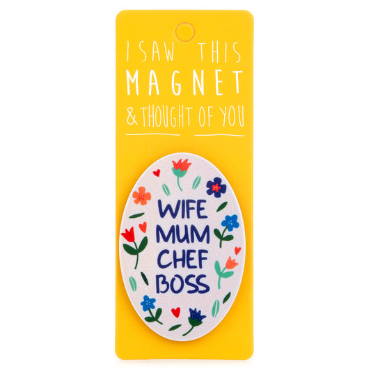 A fridge magnet saying 'Wife Mum Chef Boss'