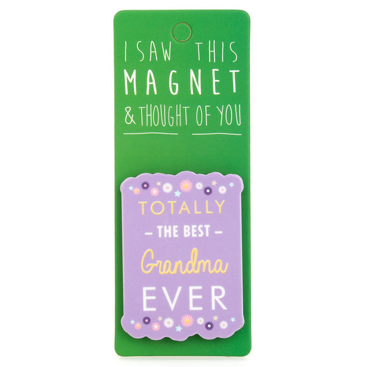 A fridge magnet saying 'Best Grandma Ever'