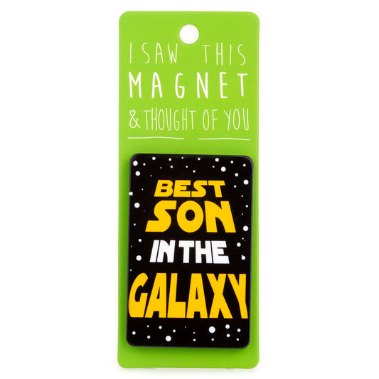 A fridge magnet saying 'Best Son in The Galaxy'