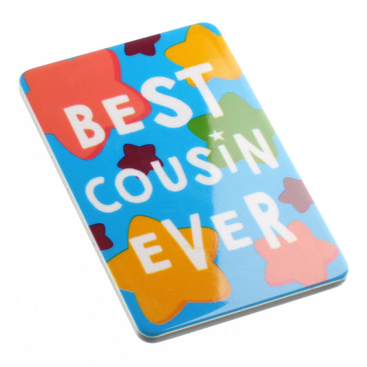 Fridge Magnet "Best Cousin Ever"