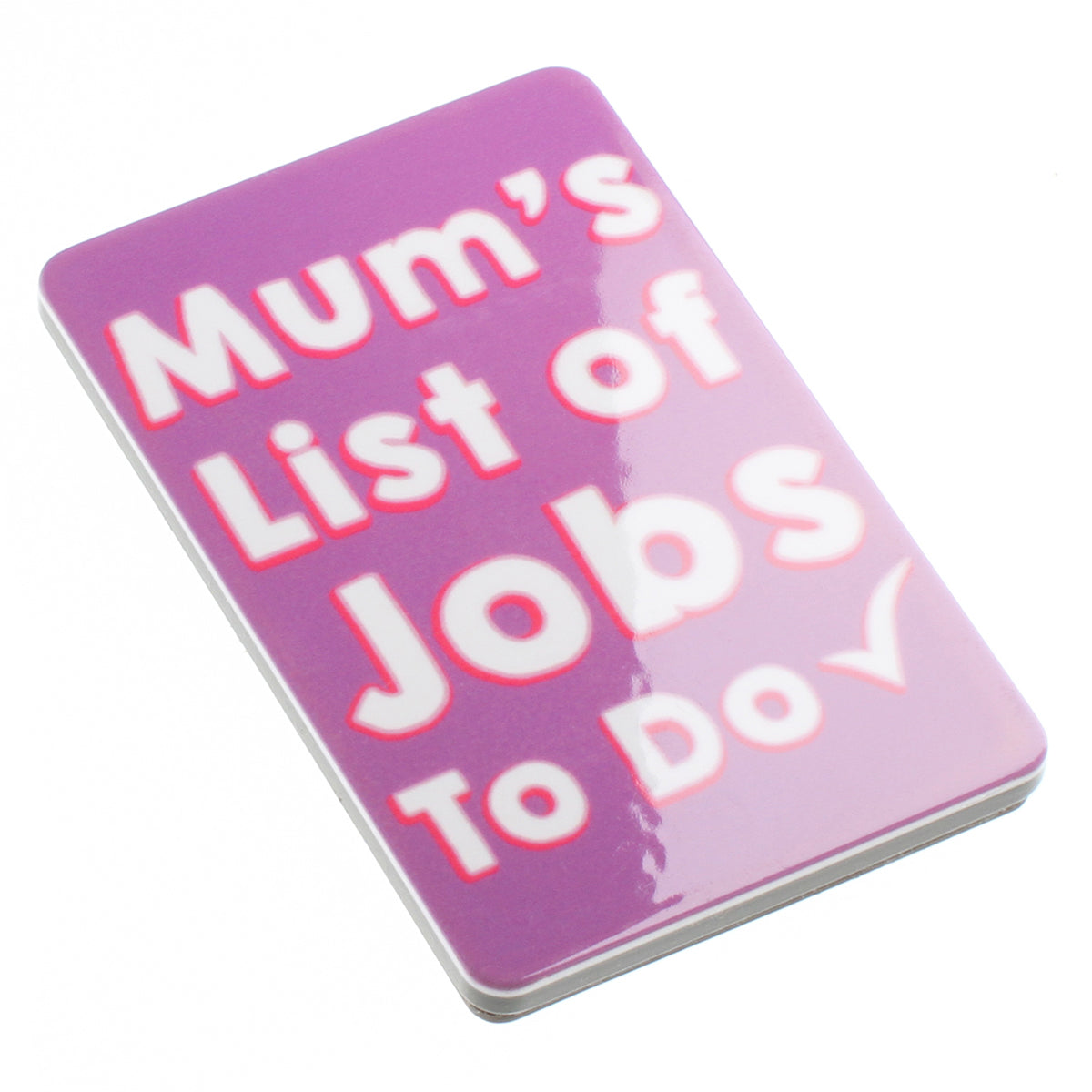 MA014 - Fridge Magnet "Mum’s List"