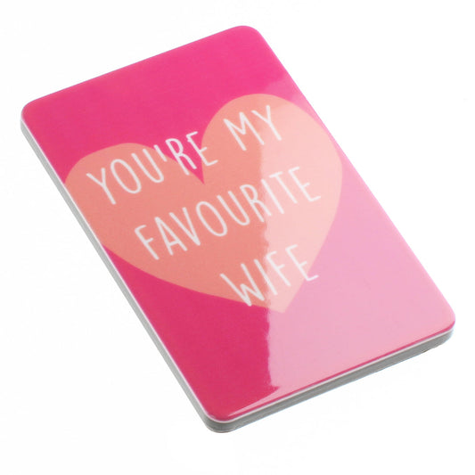 MA017 - Fridge Magnet "Favourite Wife"