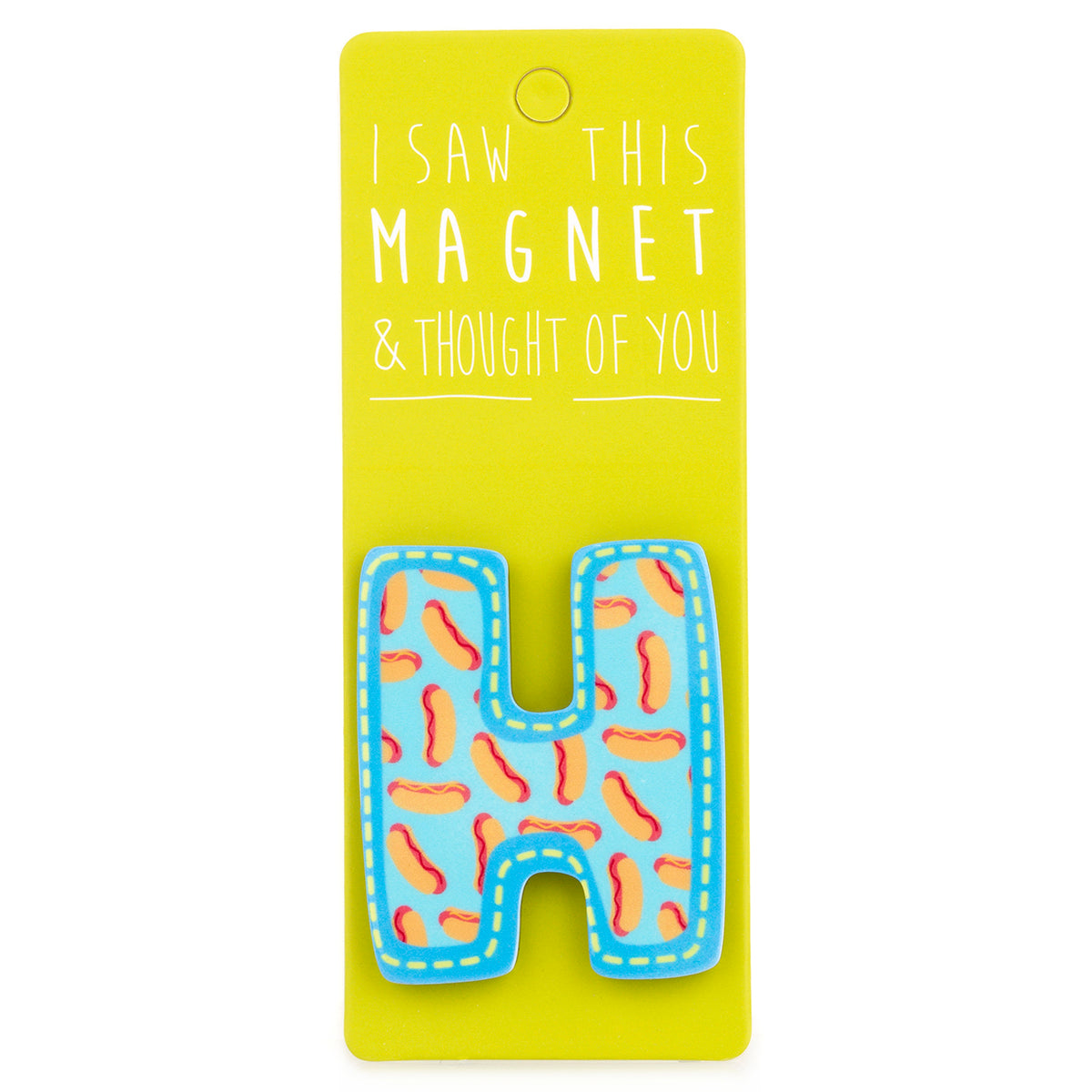 A fridge magnet saying 'H'