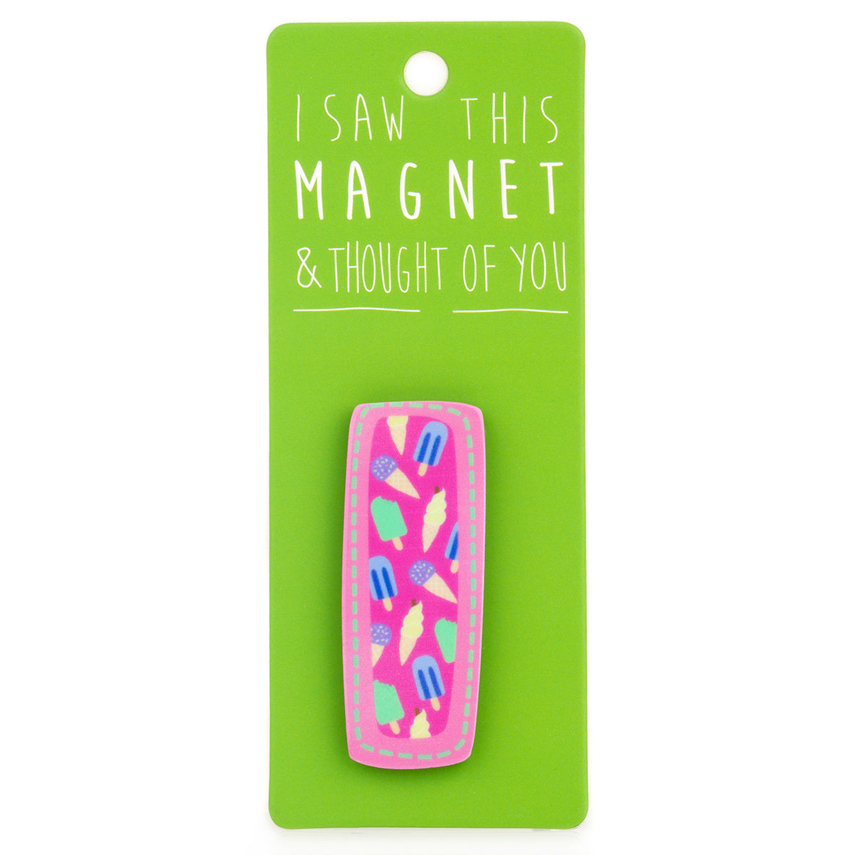 A fridge magnet saying 'I'