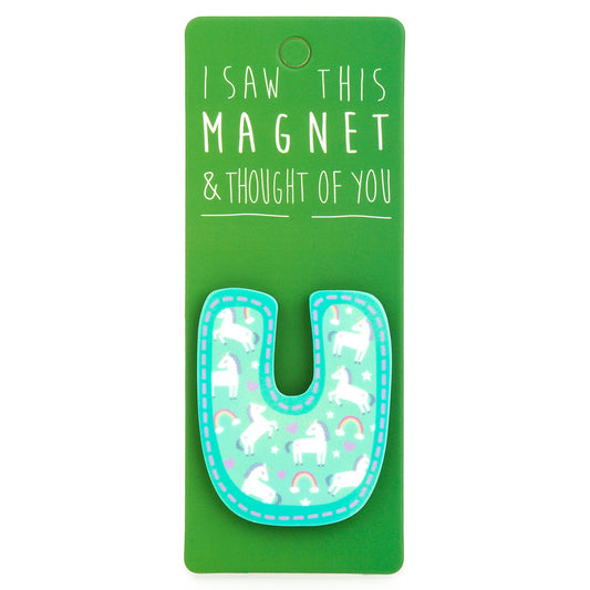 A fridge magnet saying 'U'