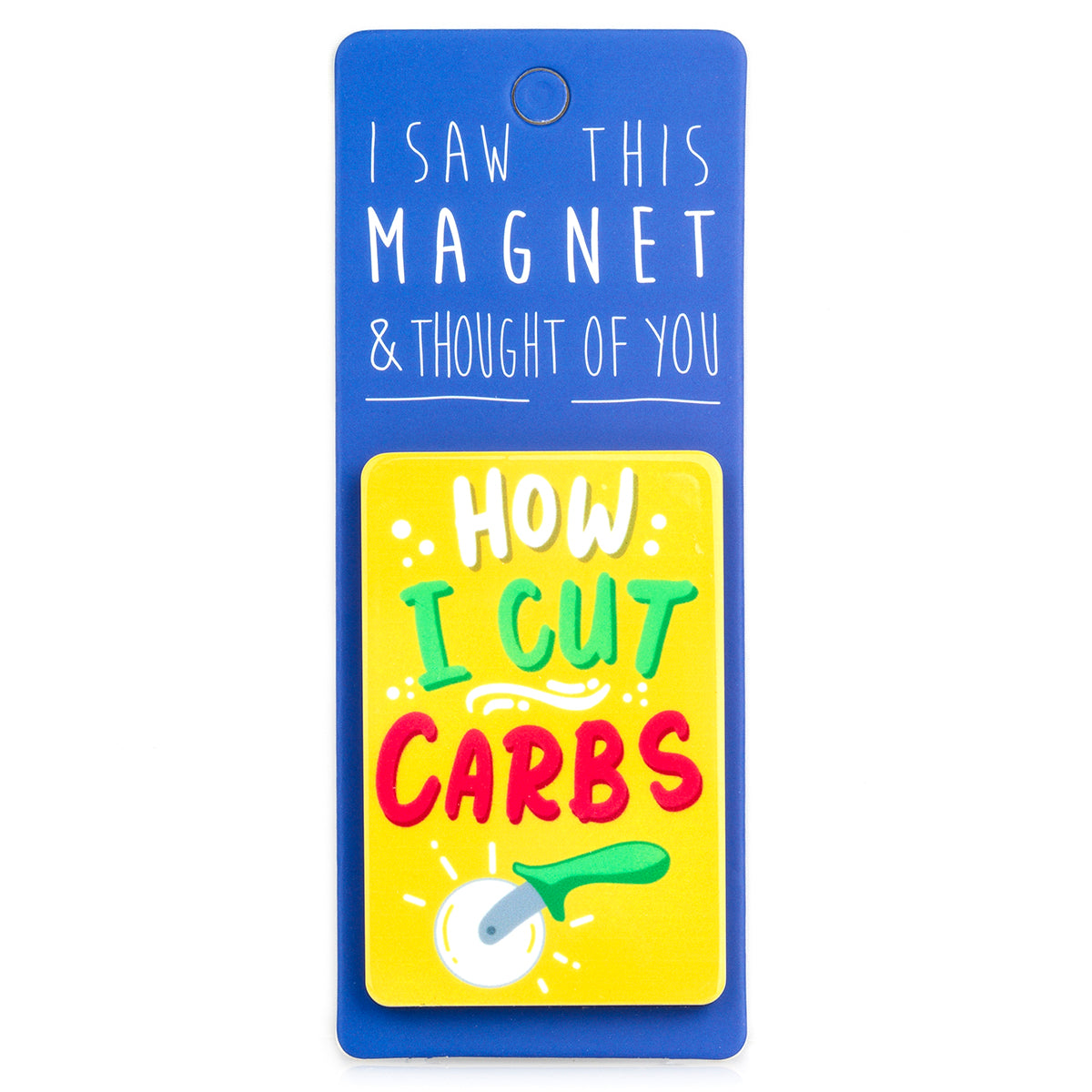 A fridge magnet saying 'How I Cut Carbs'