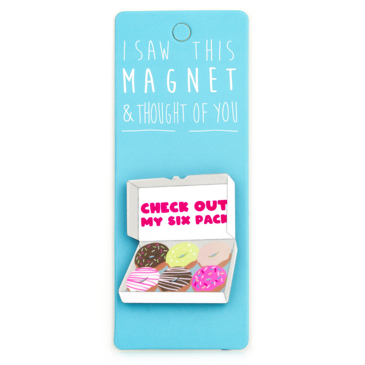 A fridge magnet saying 'Six Pack'