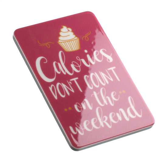 Fridge Magnet "Calories Don’t Count"