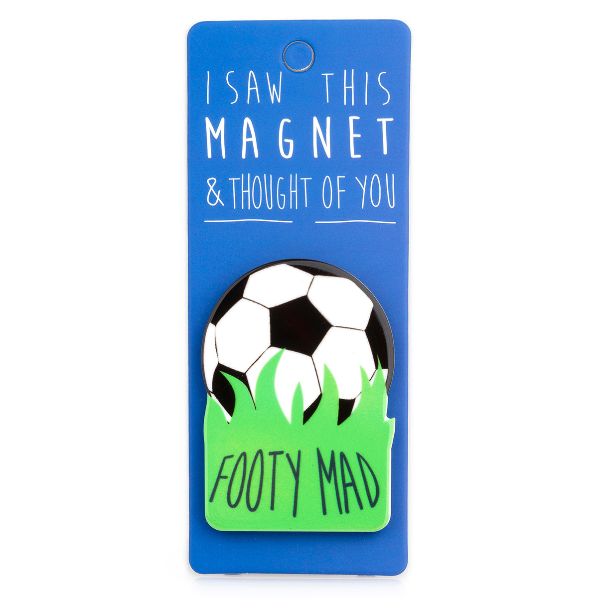 A fridge magnet saying 'Footy Mad'